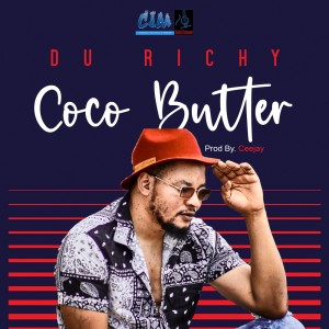 收聽Du Richy的Coco Butter歌詞歌曲