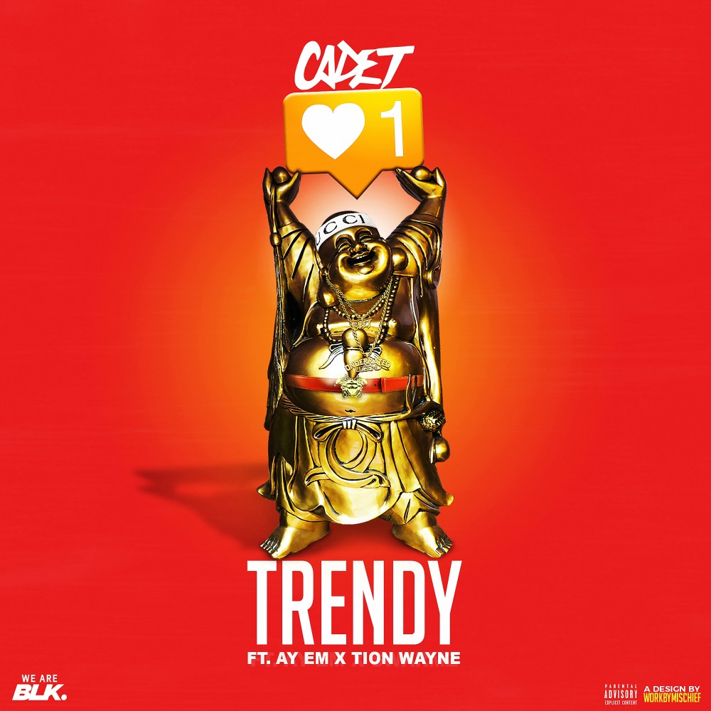 Trendy (feat. Ay Em & Tion Wayne) (Explicit)