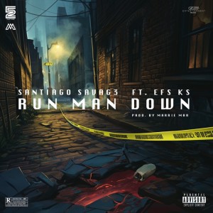 收聽Santiago Savag3的Run Man Down (Explicit)歌詞歌曲