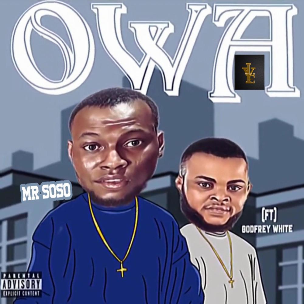 Owa (feat. Godfrey White) (Explicit)