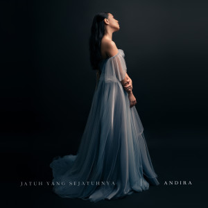 ดาวน์โหลดและฟังเพลง Jatuh Yang Sejatuhnya พร้อมเนื้อเพลงจาก Andira