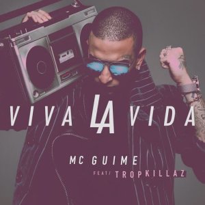 ดาวน์โหลดและฟังเพลง Viva la vida (Participação especial Tropkillaz) พร้อมเนื้อเพลงจาก Mc Guime