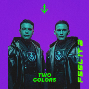 ดาวน์โหลดและฟังเพลง Feel It 2 พร้อมเนื้อเพลงจาก twocolors