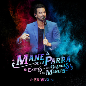 Album Éxitos de los Grandes a mi Manera from Mane de la Parra