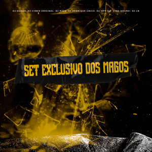 收聽DJ MP7 013的Set Exclusivo dos Magos (feat. DJ Dudah, DJ RAZK, DJ HENRIQUE ÚNICO, Djay Hourei & DJ LB|Explicit)歌詞歌曲