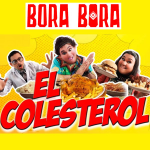 Bora Bora的專輯El Colesterol