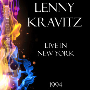 Lenny Kravitz的專輯Live in New York 1994 (LIVE)