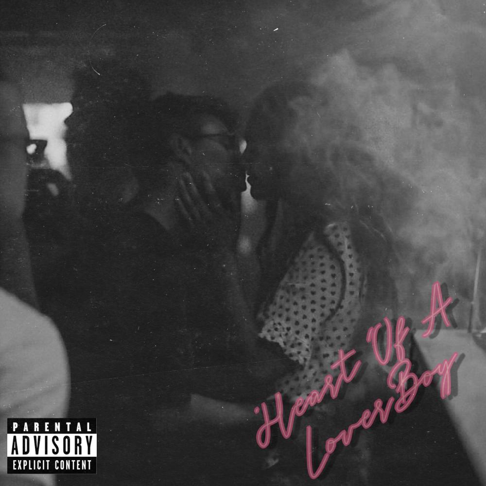 Heart Of A Loverboy (Explicit)