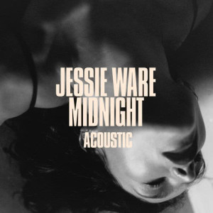 ดาวน์โหลดและฟังเพลง Midnight (Acoustic) พร้อมเนื้อเพลงจาก Jessie Ware