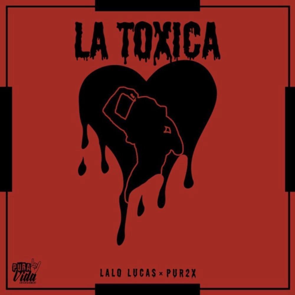La Toxica (feat. Pur2x) (Explicit)