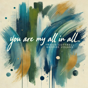 Travis Cottrell的專輯You Are My All In All