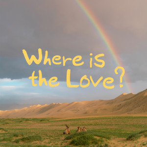 ดาวน์โหลดและฟังเพลง Where is the love? พร้อมเนื้อเพลงจาก 시카