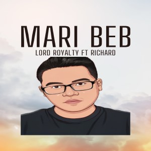 Lord Royalty的专辑MARI BEB