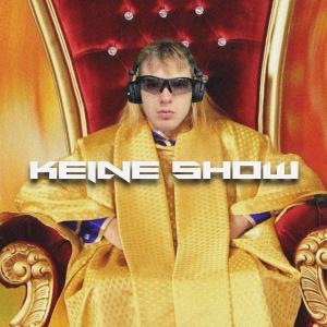 Album KEINE SHOW oleh Fey