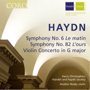 Harry Christophers的專輯Haydn: Symphony No. 6, Symphony No. 82 & Violin Concerto in G Major