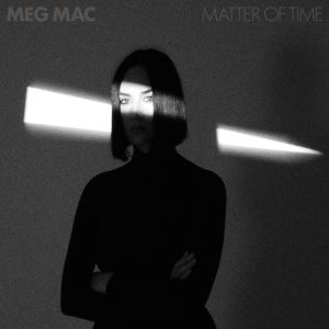 Meg Mac的專輯Matter of Time