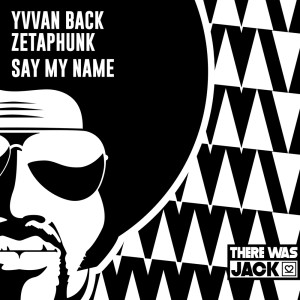 Yvvan Back的專輯Say My Name