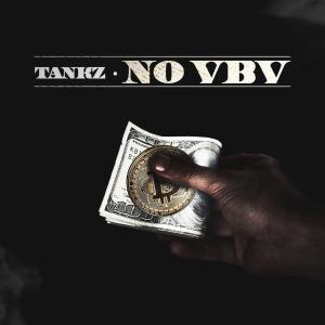 Tankz的專輯Non VBV (Explicit)