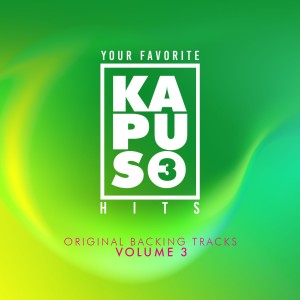 Various Artists的專輯Your Favorite Kapuso Hits, Vol. 3 (Original Backing Tracks)