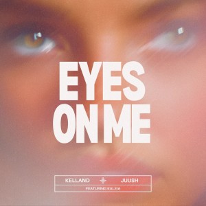 Kelland的專輯EYES ON ME