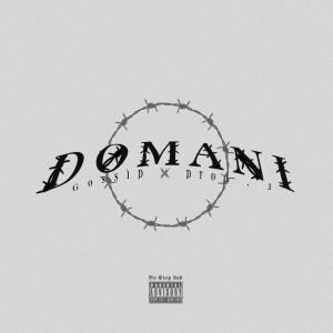 Domani (feat. Prod. J) (Explicit) dari Gossip