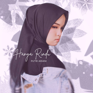 收聽Putri Ariani的Hanya Rindu歌詞歌曲