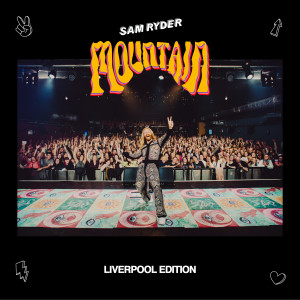 收聽Sam Ryder的Mountain (Liverpool Edition)歌詞歌曲