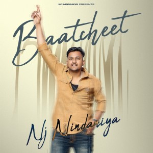 收聽NJ Nindaniya的Baatcheet歌詞歌曲