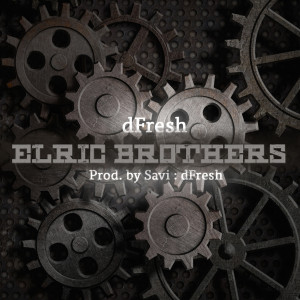 Listen to Elric Brothers (Full Metal Alchemist) song with lyrics from dfresh