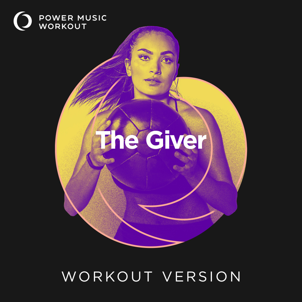 The Giver (Workout Version 128 BPM)