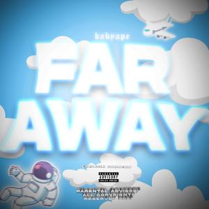 BABYAPE的專輯Far Away (Explicit)