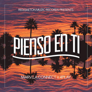 ดาวน์โหลดและฟังเพลง Pienso En Ti พร้อมเนื้อเพลงจาก Marv.LaConnect