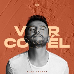 Album Vivir Con Él from Alex Campos
