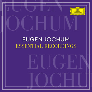 อัลบัม Eugen Jochum Essential Recordings ศิลปิน Eugen Jochum