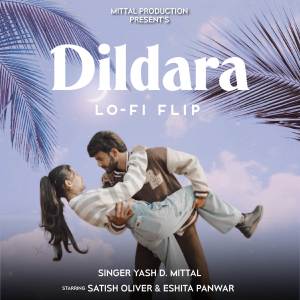 อัลบัม Dildara LoFi Filp (Slowed & Reverb) ศิลปิน Sarthak Pandey