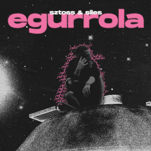 收聽Sztoss的Egurrola (Explicit)歌詞歌曲
