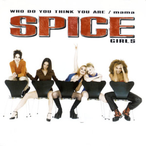 收聽Spice Girls的Who Do You Think You Are (Morales Dub Mix)歌詞歌曲
