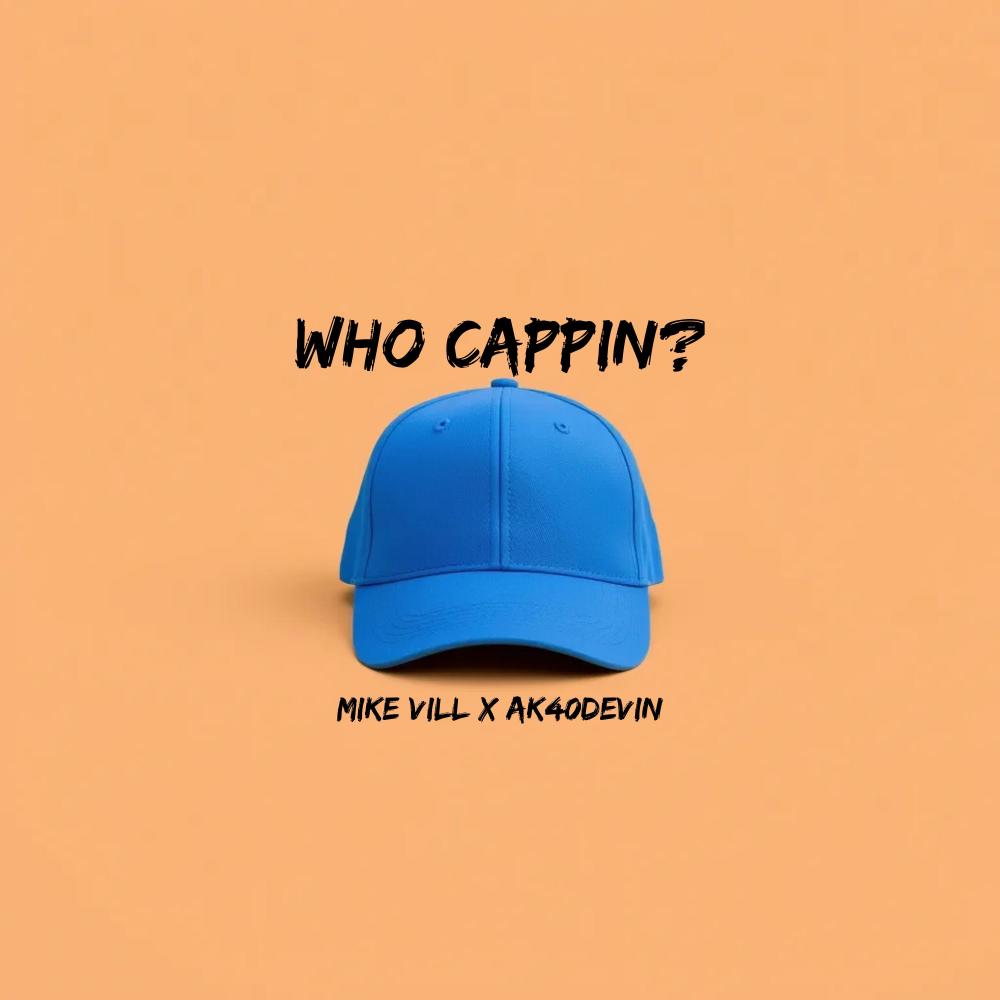 Who Cappin (feat. Ak40DEVIN) (Explicit)