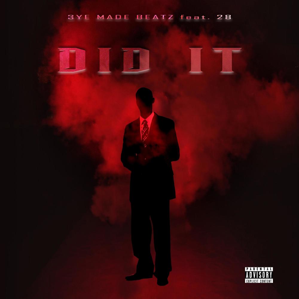 Did It (feat. 28) (Explicit)