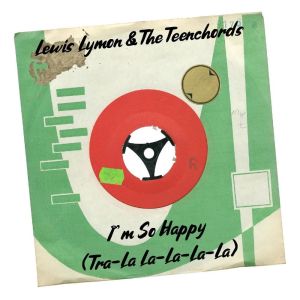 Lewis Lymon & The Teenchords的專輯I’m So Happy (Tra-La La-La-La-La)