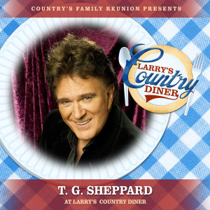 T.G. Sheppard的專輯T. G. Sheppard at Larry's Country Diner (Live / Vol. 1)