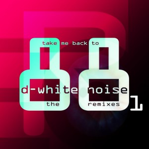 ดาวน์โหลดและฟังเพลง Take Me Back To 88 (Original Mix) พร้อมเนื้อเพลงจาก D-White Noise