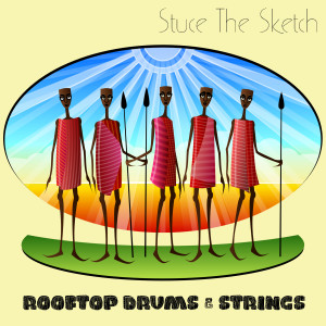 Album Rooftop Drums & Strings from Stuce The Sketch
