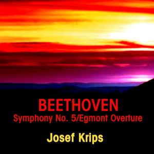 Beethoven: Symphony No 5 / Egmont Overture