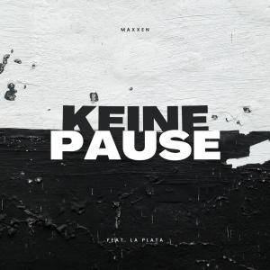 Keine Pause (feat. La Plata) (Explicit)
