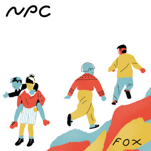收聽Npc的Fox歌詞歌曲