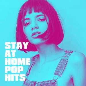 Stay at Home Pop Hits