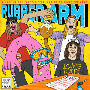 ดาวน์โหลดและฟังเพลง Rubber Arm (Explicit) พร้อมเนื้อเพลงจาก Dune Rats
