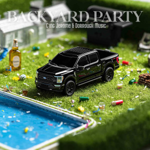 ดาวน์โหลดและฟังเพลง Backyard Party พร้อมเนื้อเพลงจาก C'ing Jerome
