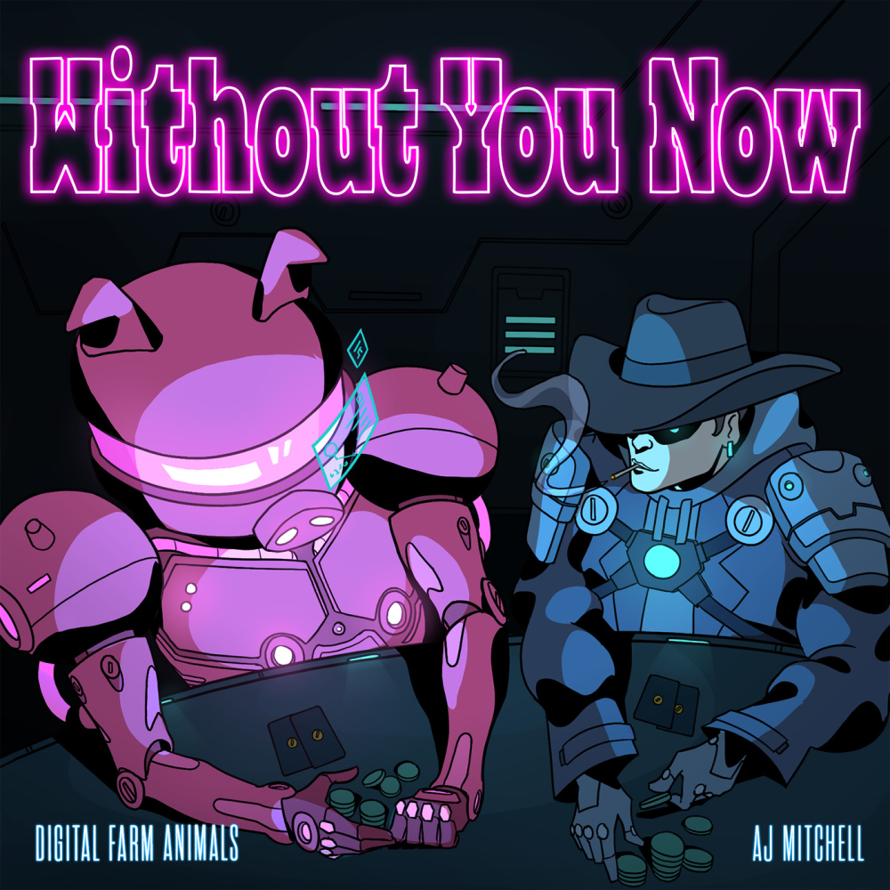 Without You Now (feat. AJ Mitchell) (Explicit)